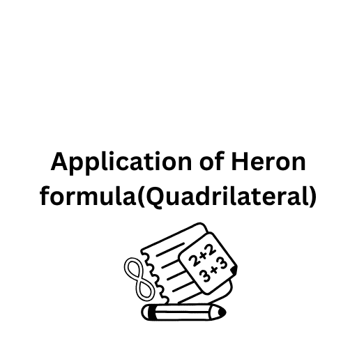 Application of Heron formula(Quadrilateral) 